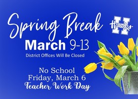 Spring Break March 9-13