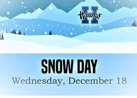 Snow Day - December 18th